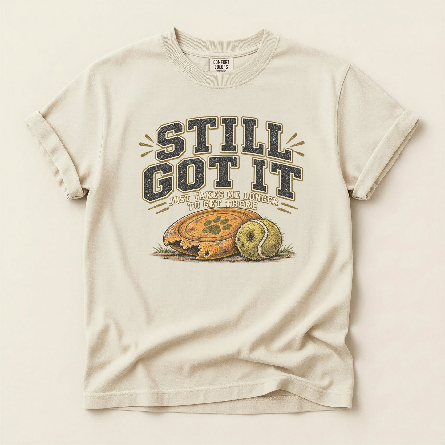 Still Got It Premium Tee