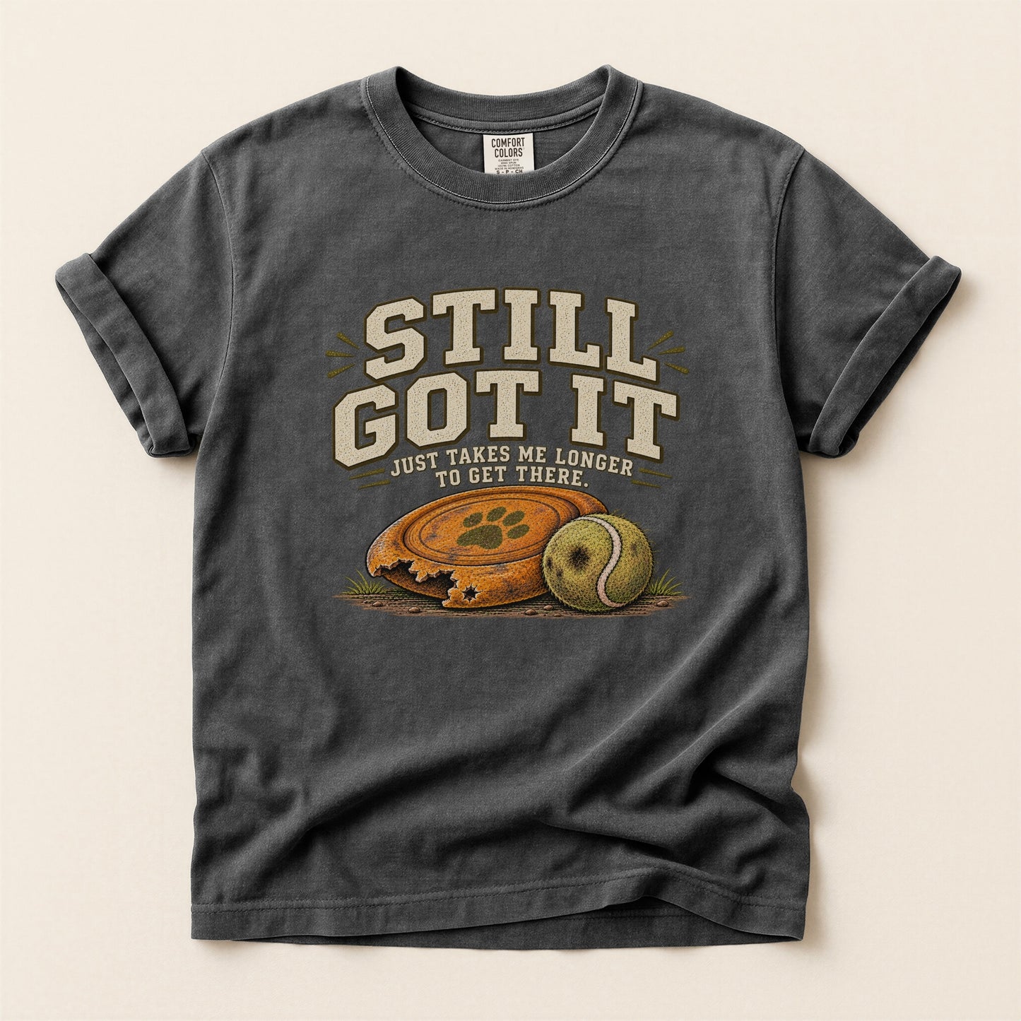 Still Got It Premium Tee