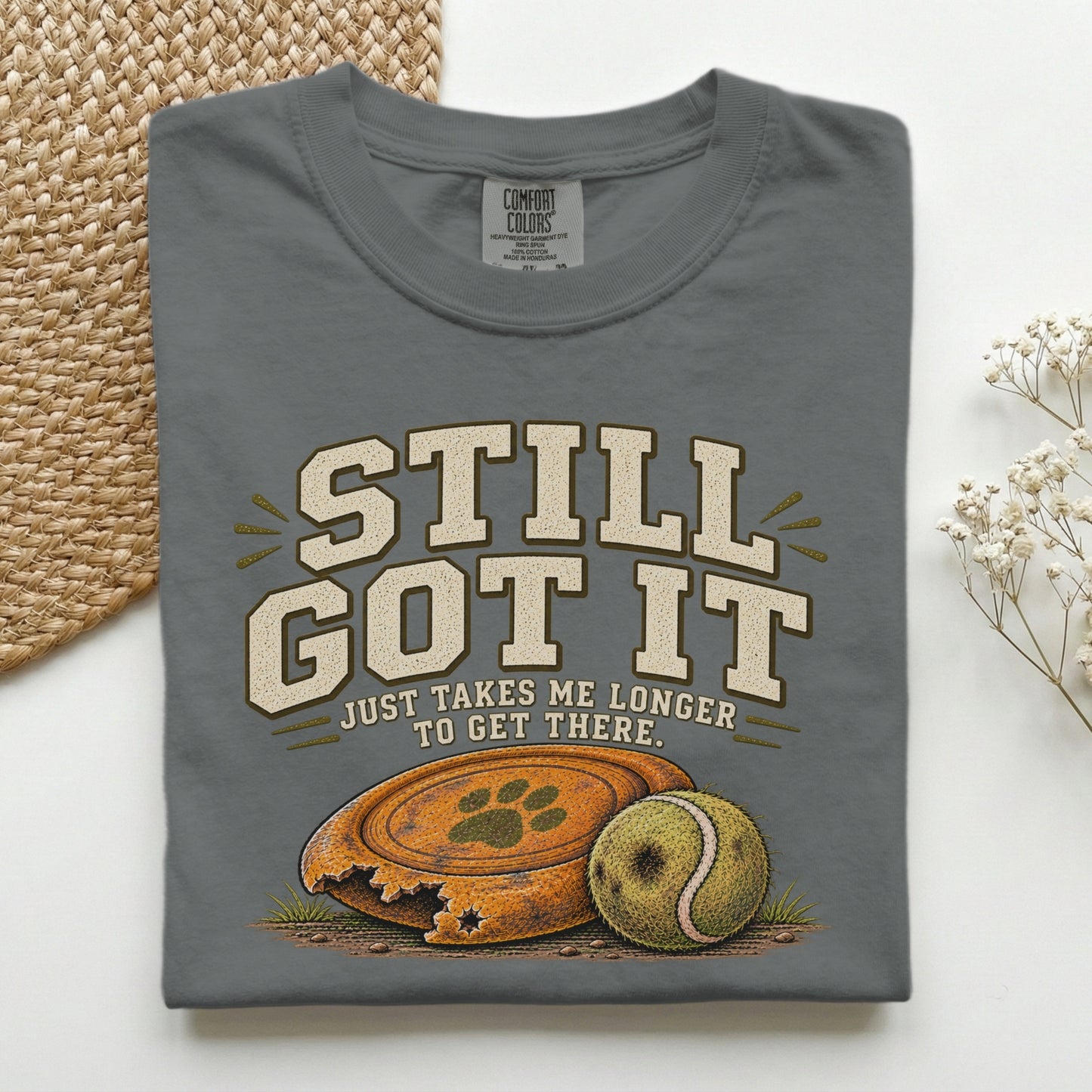 Still Got It Premium Tee
