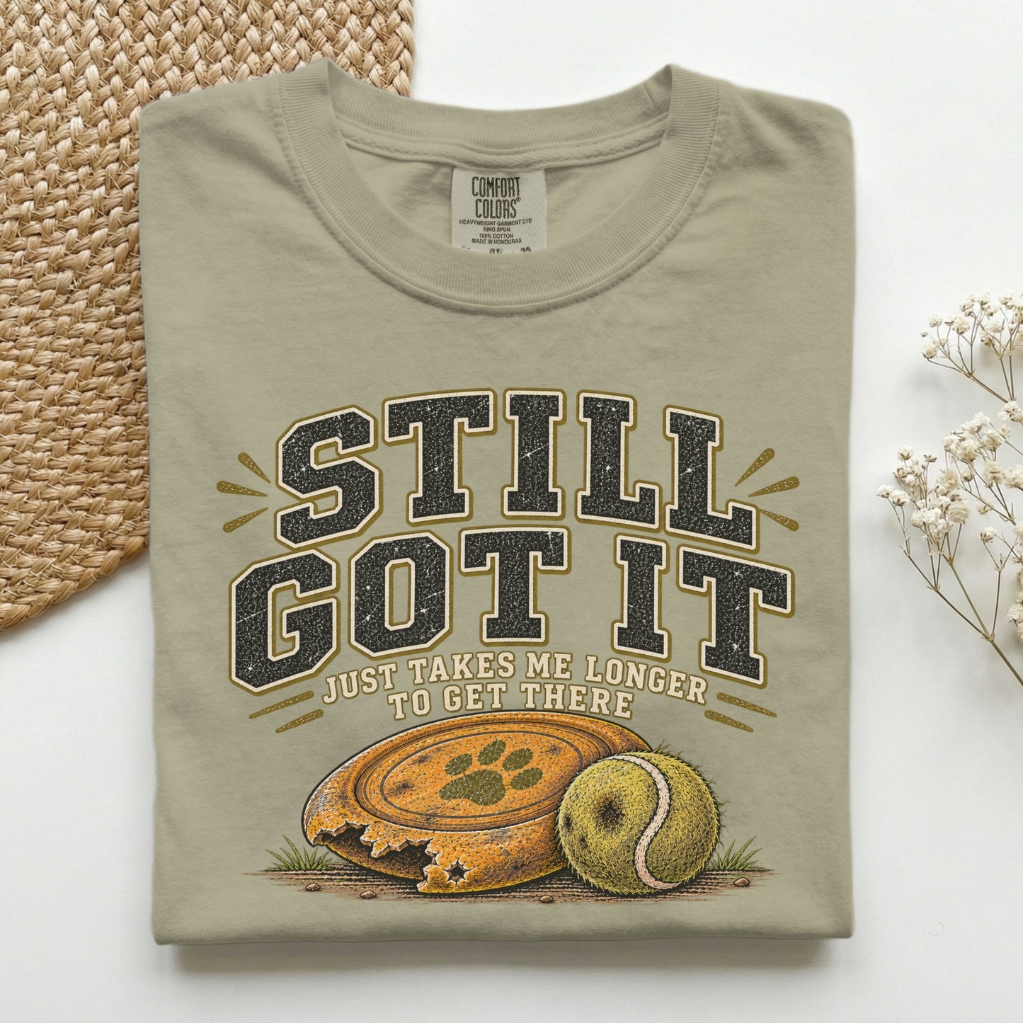 Still Got It Premium Tee