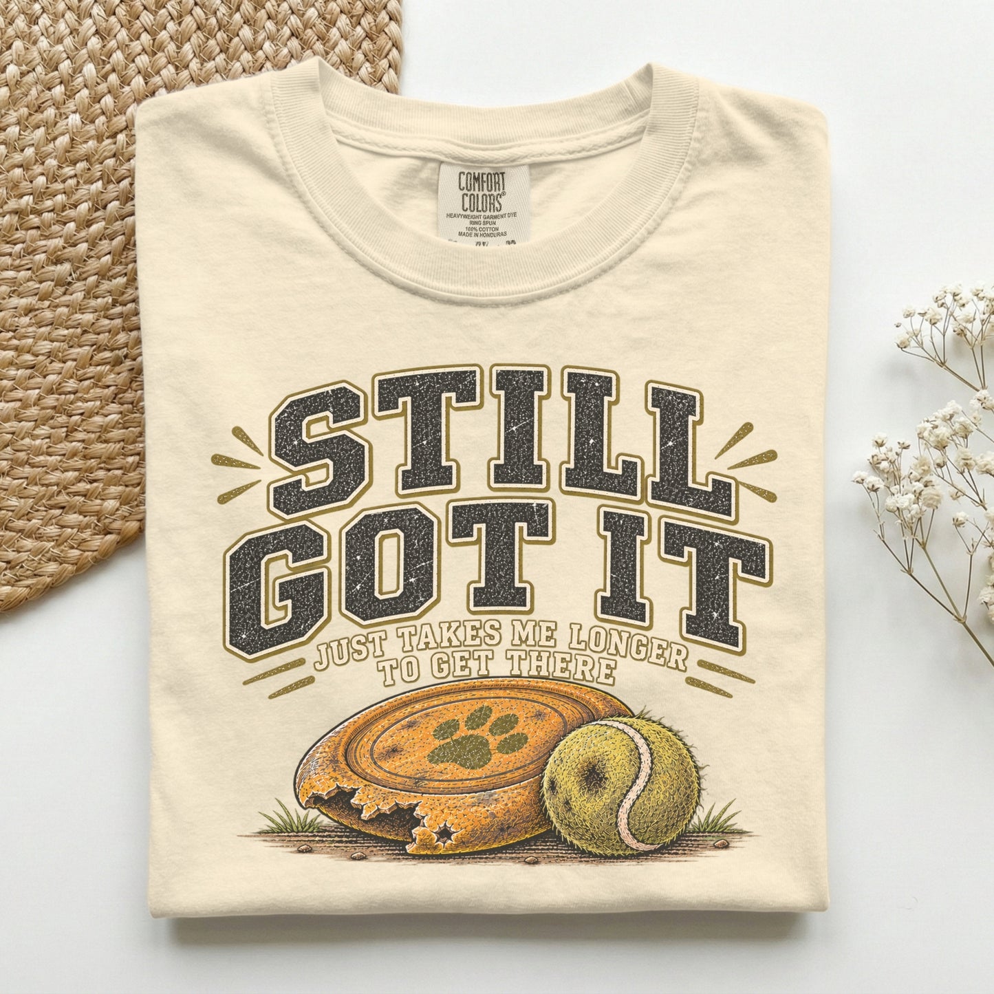 Still Got It Premium Tee
