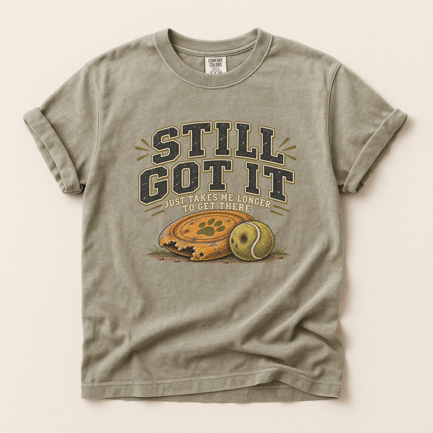 Still Got It Premium Tee