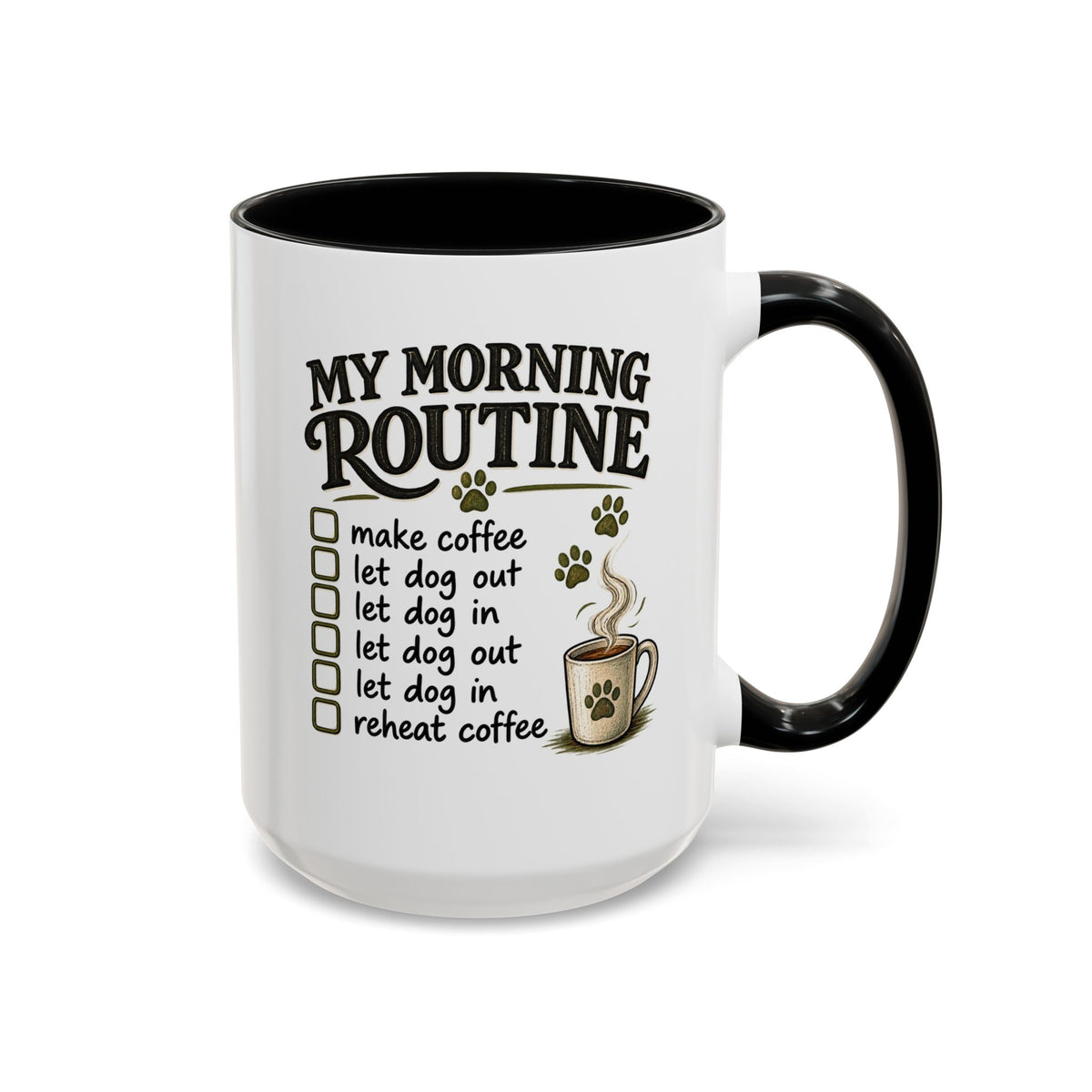 Morning Routine Ceramic Mug (15oz)