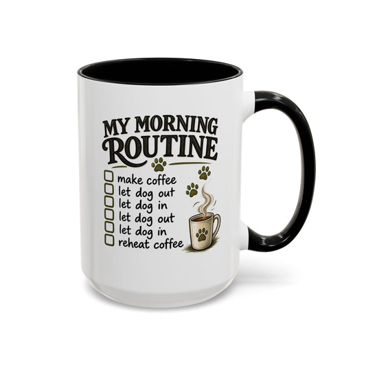 Morning Routine Ceramic Mug (15oz)