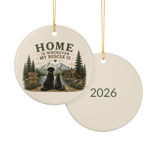 Home Is Wherever My Rescue Is  Ceramic Keepsake Ornament (2026)