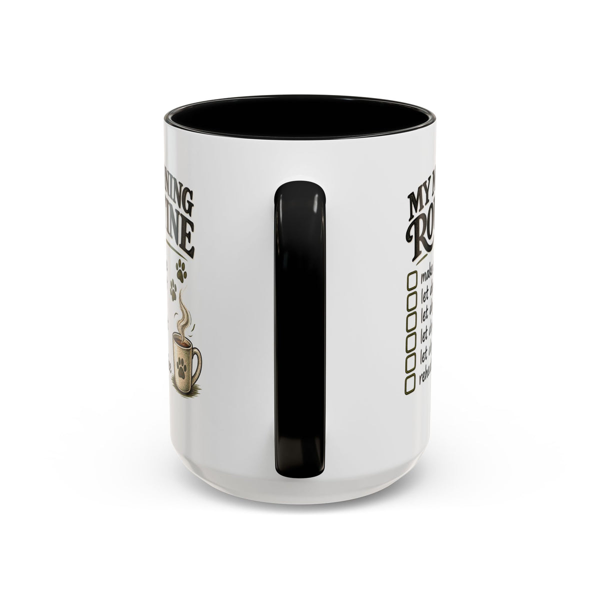 Morning Routine Ceramic Mug (15oz)
